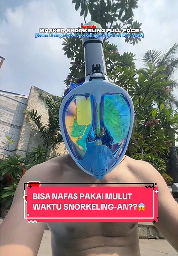 Rekomendasi Masker Snorkeling Full Face untuk Pengalaman Nyaman