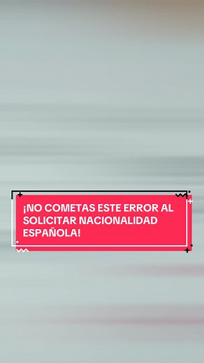Trámite legal para nacionalidad española y residencia