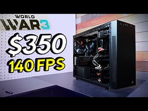 Build this FAST Gaming PC for $350...! (Runs WW3 at over 140 FPS!)