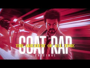 The GOAT Title RAP - Original Version | The Greatest of All Time | Thalapathy Vijay