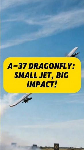 A-37 Dragonfly , small Jet , big impact