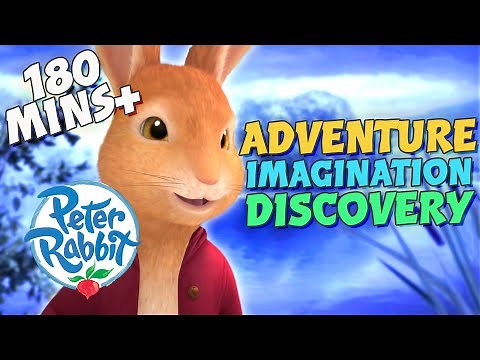 Peter Rabbit - 3 Hours+ of Adventure, Imagination & Discovery | Cartoons for Kids