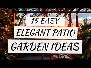 15 Easy & Elegant Patio Garden Ideas for Seniors | DIY Small Space Gardening Tips for 65+