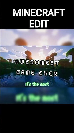 "The most AWESOMEST GAME EVER" | Minecraft edit | #minecraft