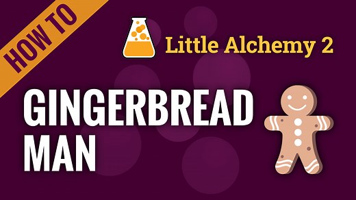 gingerbread man - Little Alchemy 2 Cheats