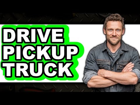 How to Drive Pickup Truck 2025 - Easy Guide