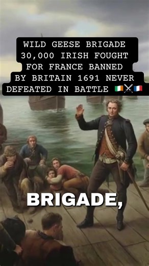 30,000 Irish fought for France Britain banned Irish army 1691 never defeated in battle Wild Geese flying away Ireland Remember Limerick battle cry Irish won France the battle Ireland's banned army conquered Europe #IrishHistory #IrishWarHeroes #WildGeese #IrishBrigade #IrishAmerican