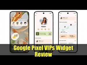 Google Pixel VIPs Widget Review | Top Features & Tips for Pixel Users