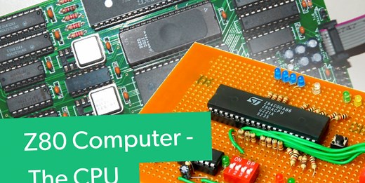 Z80 Project Series - The Z80 CPU