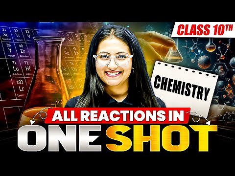 Class 10 CHEMISTRY - All Reactions In One Shot | All Chapters Covered | Board Exam