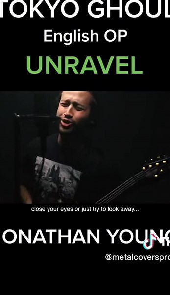 Tokyo Ghoul English OP - Unravel Cover by Jonathan Young Music