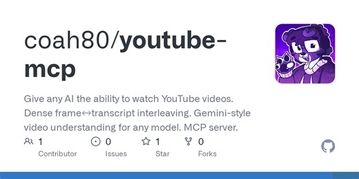 GitHub - coah80/youtube-mcp: Give any AI the ability to watch YouTube videos. Dense frame↔transcript interleaving. Gemini-style video understanding for any model. MCP server.