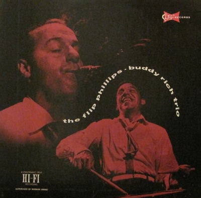 The Flip Phillips-Buddy Rich Trio - The Flip Phillips-Buddy Rich Trio