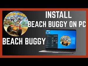 How To Download And Install Beach Buggy Racing Game On Computer