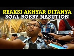 Reaksi Akhyar Nasution Begitu Mendengar Nama Bobby Nasution