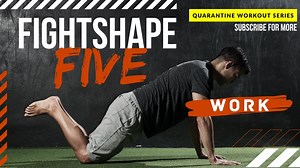 The FightShape 5 Workout Series: Upper Body Work. After the warm up and core sections, you need to get to WORK. This is the serious part of the training session. Beginners can do one set of work. Intermediate athletes can do 2 and the advanced beasts can do 3. You can do the same work set or you can mix up upper, lower body and cardio sessions. The FightShape 5 series are quick (only 5 mins each), stackable, follow-along workouts you can do without any equipment. These are simple exercises you c