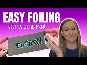 Super Easy Foiling Technique with a Glue Pen!