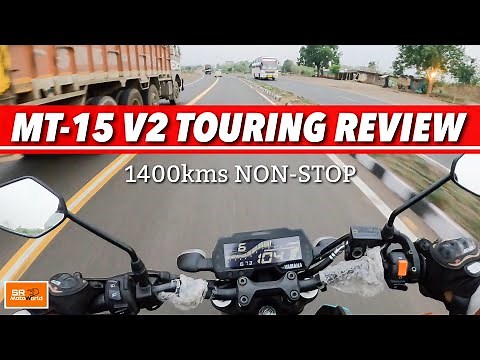 Yamaha MT 15 V2 Touring Review After 1400kms non-stop ride