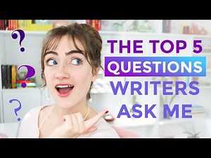 5 Questions Every Writer Asks Me... ANSWERED