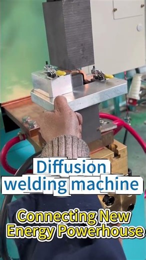 Diffusion Welding Machine: Powering the New Energy Revolution