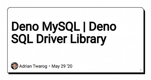 Deno MySQL | Deno SQL Driver Library