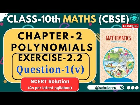 Class 10 Maths Ex 2.2, Q. 1 (v), Polynomials | Chapter 2 | NCERT Solution (New Book) | CBSE