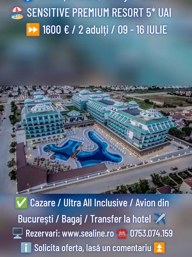 🏖️ Vacanța La Mare, Turcia, Antalya - Sensitive Premium Resort 5* Ultra All Inclusive ✅ Pachetele includ: 7 nopti cazare ✓ ultra all inclusive ✓ bilete avion cursa charter ✓ bagaj de cala si bagaj de cabina ✓ transfer aeroport - hotel - aeroport ✓ asistenta turistica ✓ ✈️ Vacanțe ANTALYA - 15 Orase de plecare din Romania! 𝐀𝐕𝐀𝐍𝐒 𝐌𝐈𝐍𝐈𝐌, 𝐑𝐄𝐃𝐔𝐂𝐄𝐑𝐈 𝐌𝐀𝐗𝐈𝐌𝐄! 🖥️ Alege-ti vacanta si rezerva direct din site la cel mai bun tarif: https://www.vacanta-la-mare.ro/ ⏳ Sau solicita ofer