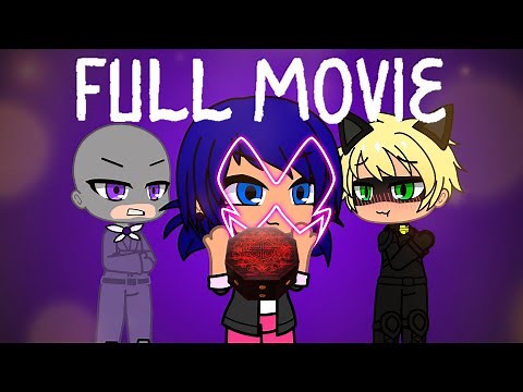 Marinette AKUMATIZED The Movie! •GLMM• // Marinette AKUMATIZED Parts 1-4 // AU