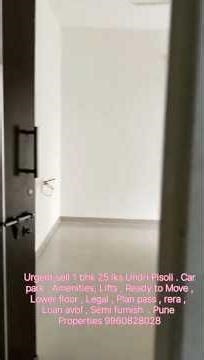 Urgent sell 1 bhk 25 lks Undri Pisoli . Car park , Amenities, Lifts , Ready to Move , Lower floor