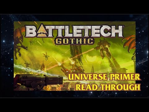 Sunday Storytime - Battletech Gothic Universe Primer Read Through Part 3