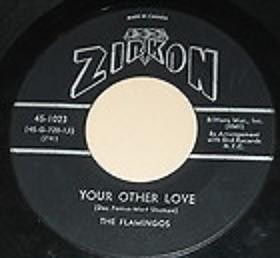 The Flamingos - Your Other Love / Lovers Gotta Cry