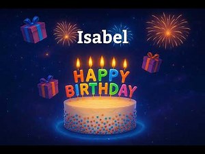 Happy Birthday Isabel 🎂 | Personalized Birthday Song with Name | Custom Birthday Video
