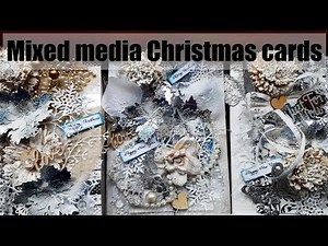 MIXED MEDIA CHRISTMAS CARDS - step by step tutorial
