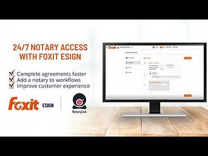Foxit eSign | NotaryLive Document Workflow Overview