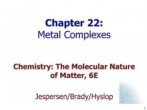 Chapter 22: Metal Complexes - SlideServe