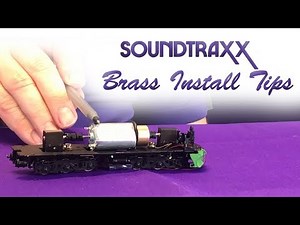Brass Install Tips from SoundTraxx