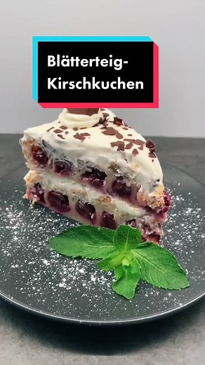 Blätterteig Kirsch-Kuchen: Schnelles Rezept zum Genießen