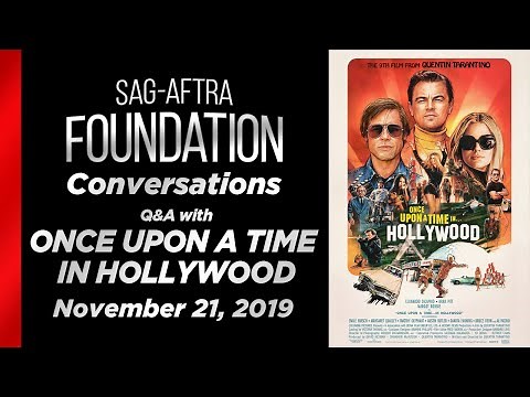 Conversations with ONCE UPON A TIME IN HOLLYWOOD