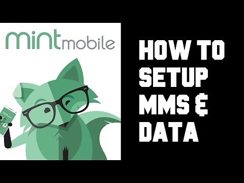 Mint Mobile How To Setup Data MMS - APN Settings For Android - MMS & Data Settings Setup