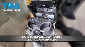 How to Replace Cup Holder 2008-2010 Ford F-250