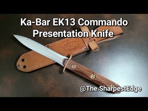 THE SHARPEST EDGE: Ka-Bar EK13 Commando Presentation Knife