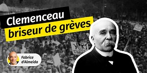 Georges Clemenceau, "le Briseur de grèves"