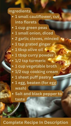 Curried Cauliflower & Pea Pot Pie – Recipe by What Shall I Cook