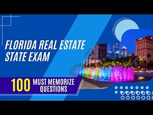 Florida Real Estate State Exam (100 Must Memorize Questions)
