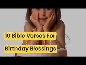10 Bible Verses For Birthday Blessings