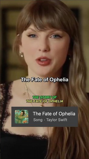 The Story of 'The Fate of Ophelia' by Taylor Swift #taylorswift