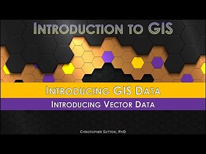 Introducing GIS Data: Vector Data