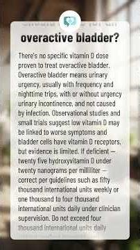 How much vitamin D should I take for an overactive bladder?