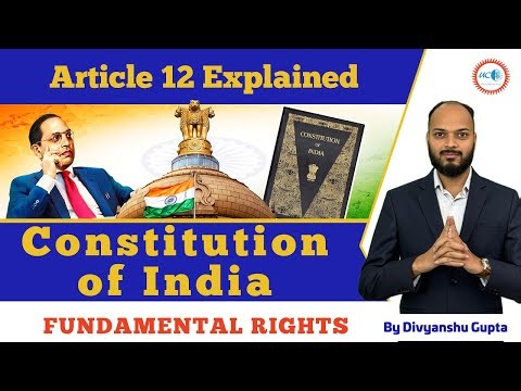 Constitution of India: Article 12 Explained | Polity Series