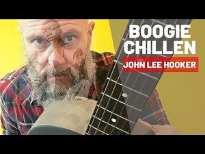 How to Play John Lee Hooker's Boogie Chillen on Guitar